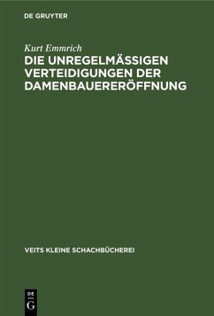 Cover Die unregelmässigen Verteidigungen der Damenbauereröffnung (eBook, PDF)