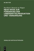 Neue Wege zur Förderung der Lebensmittelproduktion und -Versorgung (eBook, PDF)