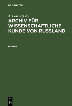 Archiv für wissenschaftliche Kunde von Russland. Band 6 (eBook, PDF)