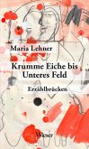 Krumme Eiche bis Unteres Feld