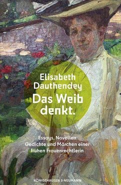 Das Weib denkt - Dauthendey, Elisabeth