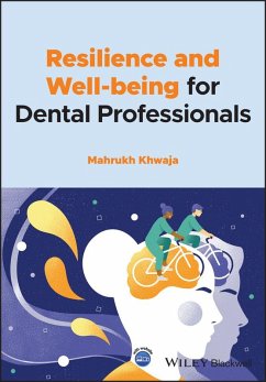 Resilience and Well-being for Dental Professionals (eBook, PDF) - Khwaja, Mahrukh