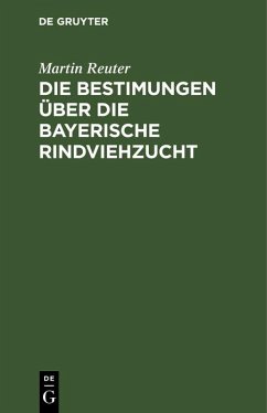 Cover Die Bestimungen über die bayerische Rindviehzucht (eBook, PDF)