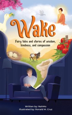 Cover Wake: Fairy Tales and Stories of Wisdom, Kindness, and Compassion (eBook, ePUB)
