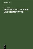 Volkskraft, Familie und Heimstätte (eBook, PDF)
