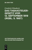 Das Tabaksteuergesetz vom 12. September 1919 (RGBl. S. 1667) (eBook, PDF)