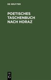 Poetisches Taschenbuch nach Horaz (eBook, PDF)