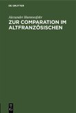 Zur Comparation im Altfranzösischen (eBook, PDF)