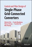 Control and Filter Design of Single-Phase Grid-Connected Converters (eBook, ePUB)