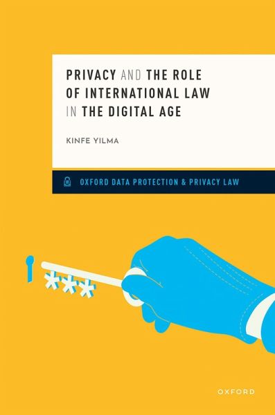 Privacy and the Role of International Law in the Digital Age (eBook, ePUB)