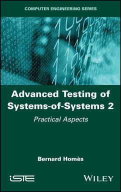 Advanced Testing of Systems-of-Systems, Volume 2 (eBook, ePUB) - Homes, Bernard