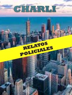 Cover Charli: relatos policiales. (eBook, ePUB)