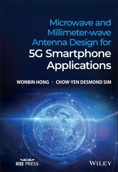 Microwave and Millimeter-wave Antenna Design for 5G Smartphone Applications (eBook, PDF) - Hong, Wonbin; Sim, Chow-Yen Desmond