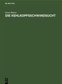 Die Kehlkopfsschwindsucht (eBook, PDF)