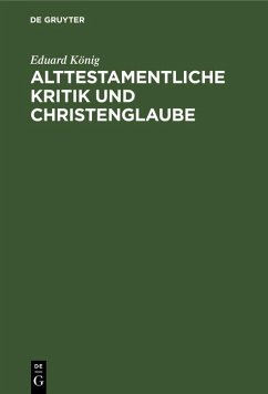 Cover Alttestamentliche Kritik und Christenglaube (eBook, PDF)