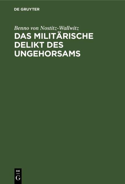 Das militärische Delikt des Ungehorsams (eBook, PDF) Das militärische Delikt des Ungehorsams (eBook, PDF)