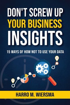 Cover Don't Screw Up Your Business Insights (eBook, ePUB)