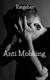 Anti Mobbing Ratgeber (eBook, ePUB)