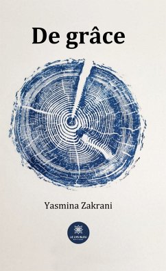 De grâce (eBook, ePUB) - Zakrani, Yasmina