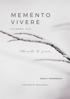 Memento Vivere (eBook, ePUB) - Antonio, Balzani