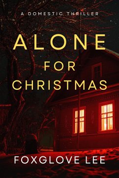 Alone for Christmas (eBook, ePUB) - Lee, Foxglove