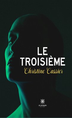 Le troisième (eBook, ePUB) - Cassier, Christine