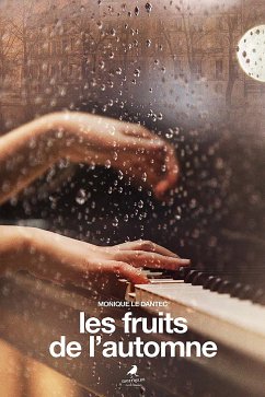 Les fruits de l’automne (eBook, ePUB) - Le Dantec, Monique