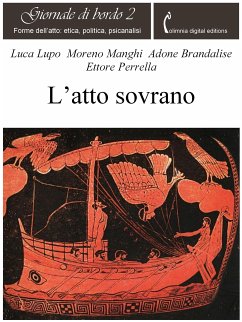 L'atto sovrano (eBook, ePUB) - Brandalise, Adone; Lupo, Luca; Manghi, Moreno; Perrella, Ettore