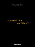 La grammatica dell'errante (eBook, ePUB)