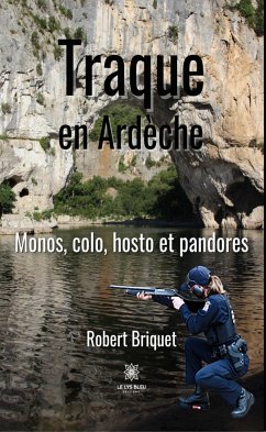 Traque en Ardèche (eBook, ePUB) - Briquet, Robert