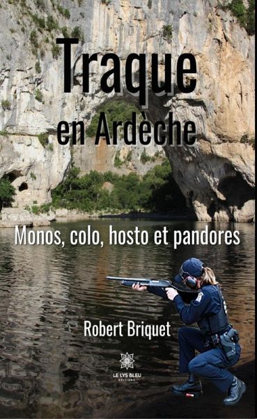 Traque en Ardèche (eBook, ePUB) Traque en Ardèche (eBook, ePUB)