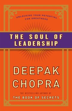 The Soul of Leadership - Chopra, Deepak