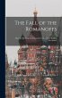 The Fall of the Romanoffs; How the... - Bild 1