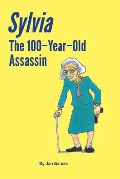 Sylvia: The 100-Year-Old Assassin - Baross, Jan
