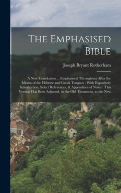 The Emphasised Bible - Rotherham, Joseph Bryant