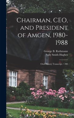 Cover Chairman, CEO, and President of Amgen, 1980-1988: Oral History Transcript / 200