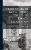 A Dictionary of English Idioms With Their French Translation