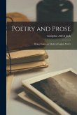 Poetry and Prose: Being Essays on Modern English Poetry