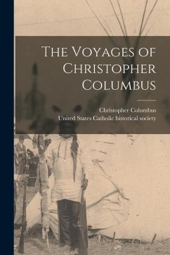 The Voyages of Christopher Columbus - Columbus, Christopher