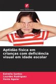 Aptidão física em crianças com deficiência visual em idade escolar