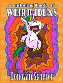 A Coloring Book of Weird Ideas