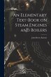 An Elementary Text-Book on Steam... - Bild 1