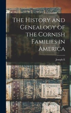 The History and Genealogy of the Cornish Families in America - Cornish, Joseph E B