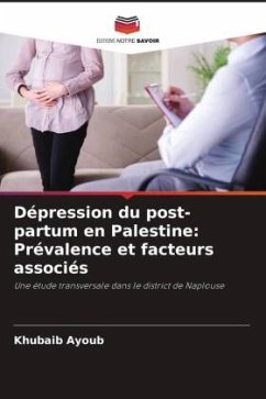 Dépression du post-partum en Palestine: Prévalence et facteurs associés - Ayoub, Khubaib