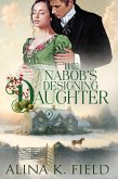 The Nabob's Designing Daughter (The Upstart Christmas Brides, #4) (eBook, ePUB)