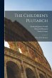 The Children's Plutarch: Tales of the... - Bild 1