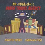 Mr. McKluskie's Mars Travel Agency: Volume 1