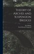 Theory of Arches and Suspension Bridges - Bild 1