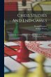 Chess Studies And End-games:... - Bild 1