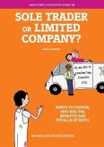 Sole Trader or Limited Company?: Which to choose, why and the benefits and pitfalls of both
